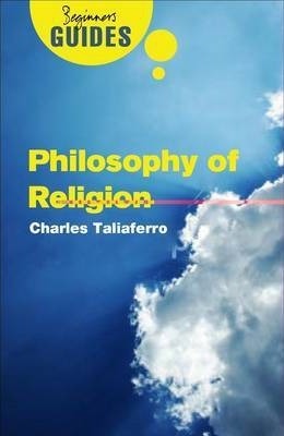 Philosophy of Religion: A Beginner’s Guide