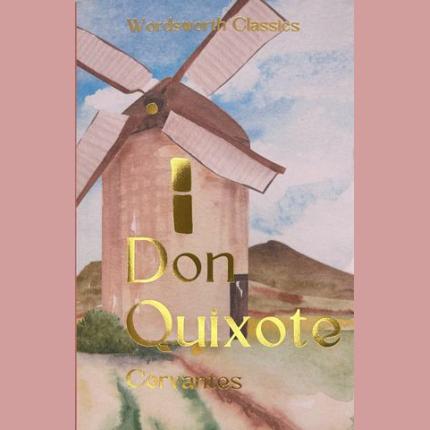 Wordsworth Classics: Don Quixote