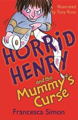 Horrid Henry and the Mummy’s Curse