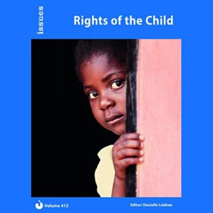 Issues 412 Rights of the Child