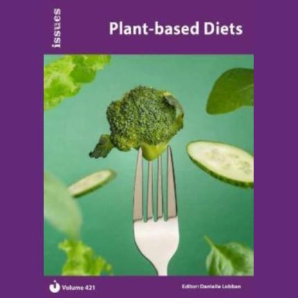 Issues 421 Plant-based Diets