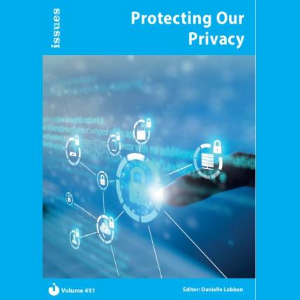 Issues 451 Protecting Our Privacy