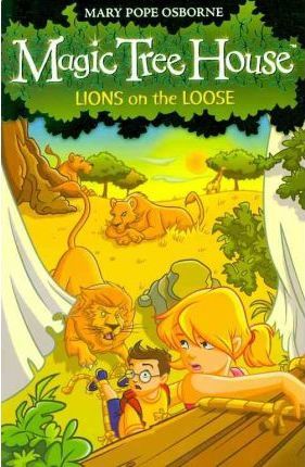 Magic Tree House 11: Lions on the Loose