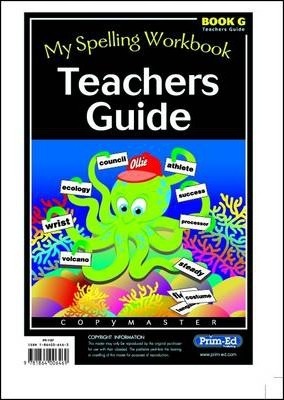 My Spelling Workbook: Bk. G: Teachers Guide