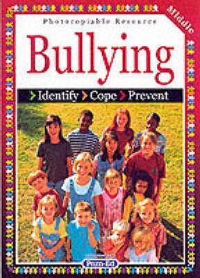 Bullying: Identify, Cope, Prevent: Middle level