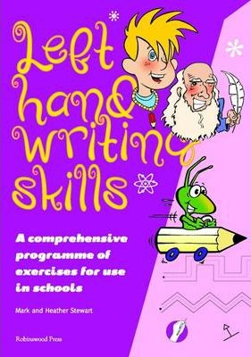 Left Hand Writing Skills – Combined: A Comprehensive Scheme of Techniques and Practice for Left-Handers