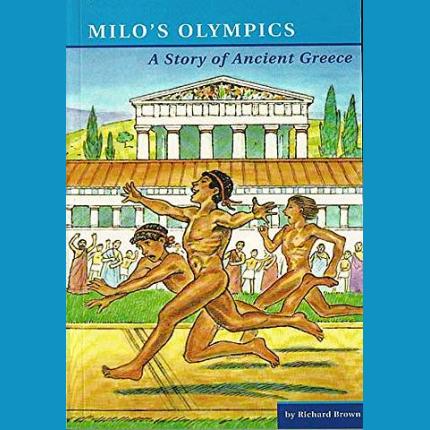 Milo’s Olympics: A Story of Ancient Greece