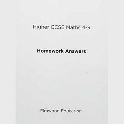 Higher GCSE Maths 4-9 Homework Answers