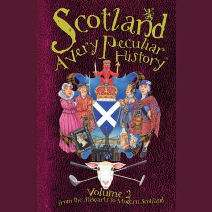 Scotland: A Very Peculiar History