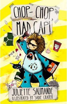 Chop – Chop, Mad Cap!