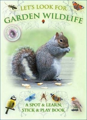 Let’s Look for Garden Wildlife