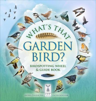 What’s That Garden Bird?: Birdspotting Wheel and Guide Book