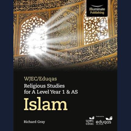 WJEC/Eduqas Religious Studies for A Level Year 1 & AS – Islam