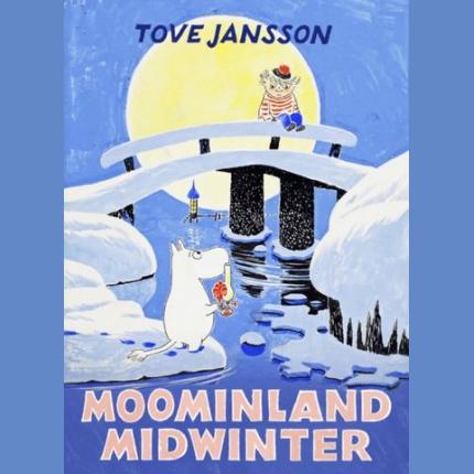 Moominland Midwinter: Special Collector’s Edition