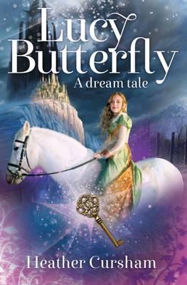 Lucy Butterfly: A Dream Tale