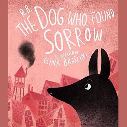 The Dog Who Found Sorrow
