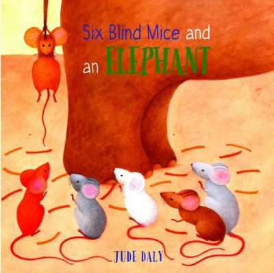 Six Blind Mice and an Elephant
