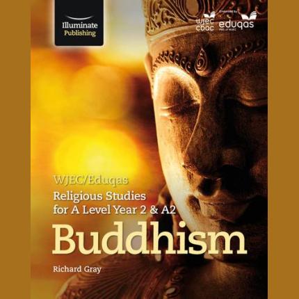 WJEC/Eduqas Religious Studies for A2: Buddhism