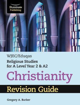 WJEC RS A2: Christianity Revision Guide