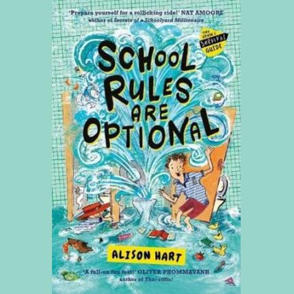 The Grade Six Survival Guide 1: School Rules are Optional