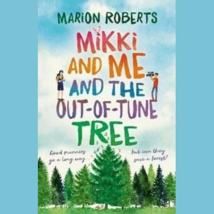 Mikki and Me and the Out-of-Tune Tree
