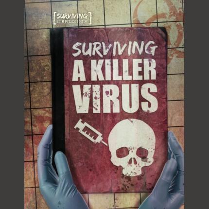 Surviving the Impossible: Surviving a Killer Virus