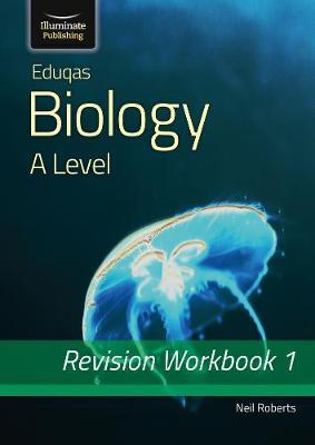 Eduqas Biology for A Level Revision Workbook 1