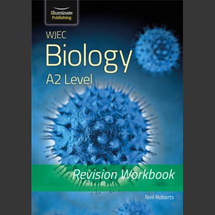 WJEC Biology for A2 Level – Revision Workbook