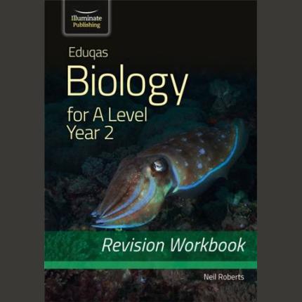 Eduqas Biology for A Level Year 2 – Revision Workbook