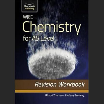 WJEC Chemistry for AS Level: Revision Workbook