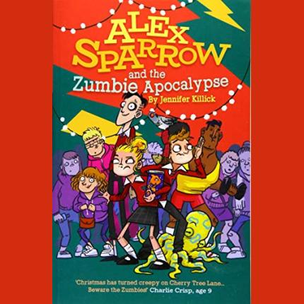 Alex Sparrow and the Zumbie Apocalypse