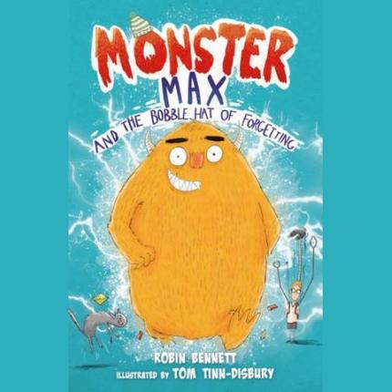 Monster Max and the Bobble Hat of Forgetting