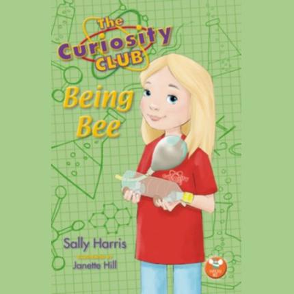 The Curiosity Club: Being Bee