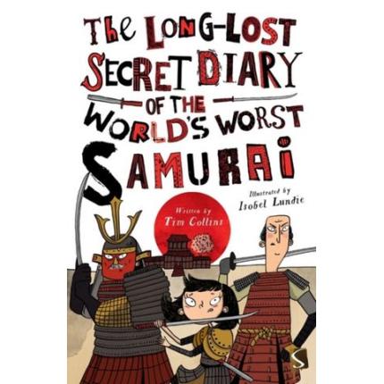 The Long-Lost Secret Diary of the World’s Worst Samurai