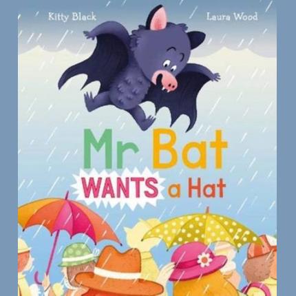 Mr Bat Wants a Hat