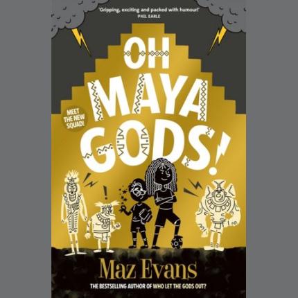 Oh Maya Gods!