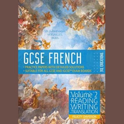GCSE French by RSL: Volume 2: Reading, Writing, Translation