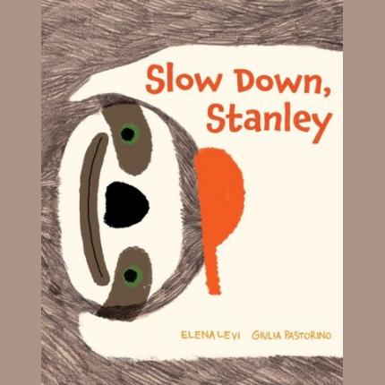 Slow Down, Stanley