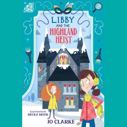 Libby and the Highland Heist
