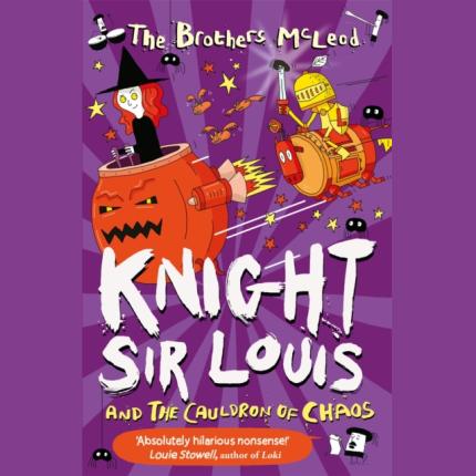 Knight Sir Louis and the Cauldron of Chaos