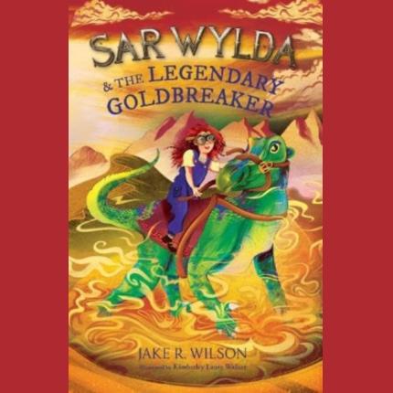 Sar Wylda and the Legendary Goldbreaker