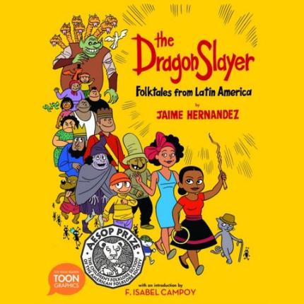 TOON Graphic: Dragon Slayer: Folktales from Latin America