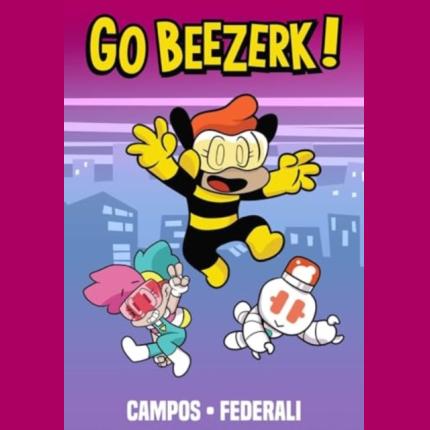 Go Beezerk! Volume 1