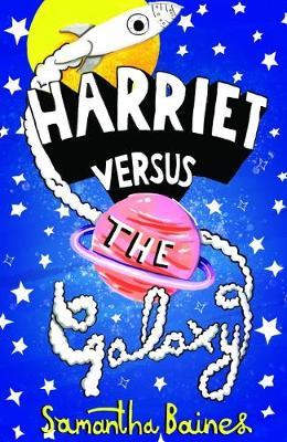 Harriet Versus The Galaxy