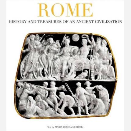 Rome: History and Treasures of an Ancient Civilization