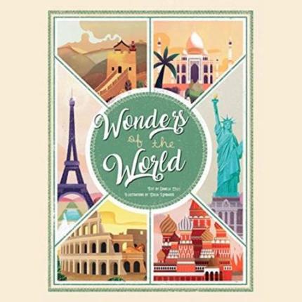 Wonders of the World: Atlas of the Most Spectacular Monuments